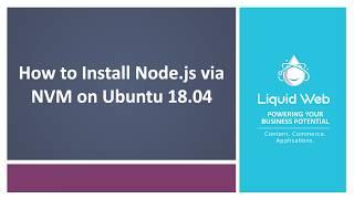 How to Install Node.js via NVM on Ubuntu 18.04