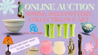 Register To Bid For Our Spring 2023 Pottery, Collectibles & Art Online Auction TODAY!!