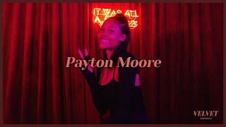 Payton Moore - "Change Your Life" | Velvet Residence