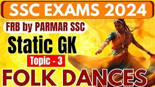 STATIC GK FOR SSC | FOLK DANCES | PARMAR SSC