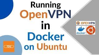 Running OpenVPN in Docker on Ubuntu