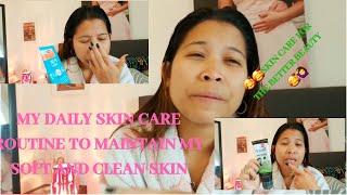 MY DAILY SKIN ROUTINE TO KEEP MY FACE SOFT AND CLEAN