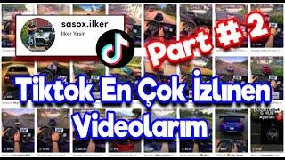 En çok izlenen TikTok videolarım Part #2 sasox.ilker