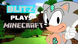 BlitzCraze: Blitz PLAYS MINECRAFT