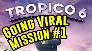 Tropico 6: Going Viral - Campaign Mission #1