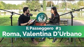 Il Passeggero - Ep.3 Valentina D'Urbano