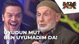 An Interesting Story about Uncle Mehmet, Who has Not Slept for 50 Years! - Beyaz Show