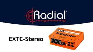 EXTC-Stereo Radial Engineering | Overview