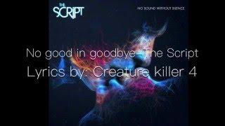 No Good in Goodbye-The Script【Lyrics】