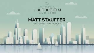 Matt Stauffer - Patterns That Pay Off