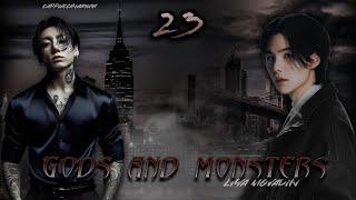 Gods & Monsters / Liya Movadin / 23 часть / озвучка фанфика / юнгуки