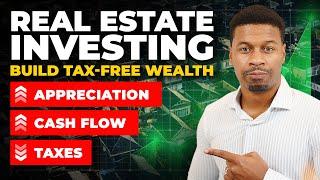 How To Build Tax-FREE Wealth With Real Estate Investing