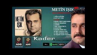 Metin Işık  Kader