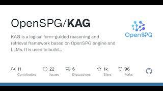 GitHub - OpenSPG/KAG: KAG is a logical form-guided reasoning and retrieval framework based on Ope...