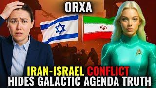 Iran–Israel: The Final Trigger Has Been Pulled — Galactic Agenda Begins - Pleiadians | Orxa