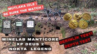 MİNELAB MANTİCORE - XP DEUS 2 - NOKTA THE LEGEND EXTREME TEST