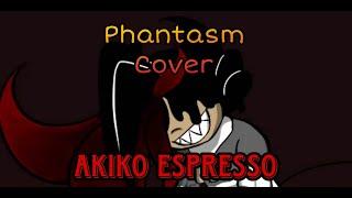 Phantasm | FNF | cover - AKIKO ESPRESSO