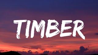 Pitbull - Timber (Lyrics) Ft. Kesha