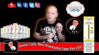 Dinner Lady, New Disposable Vape Pens