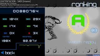 osu! XXXTENTACION - SAD! [Insane] +HDDT - Gamplay