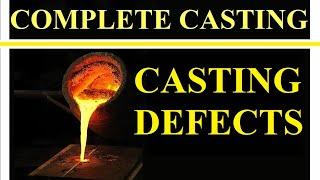 Complete Casting Part 5  Casting Defects