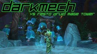Darkmech Vs Restoration Druid Mage Tower Challenge