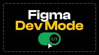 Figma Dev Mode Rocks  Full Tutorial