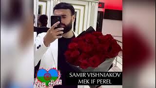 Samir Vishniakov - Mek If Perel ROMANEGILA 2022