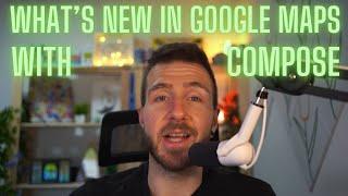 What's new in Google Maps Compose: version 6.1.1