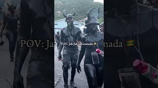 POV: Jab Jab in Grenada