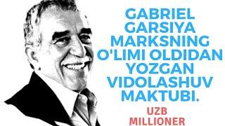 Gabriel Garsiya Marksning O'limi oldidan yozgan vidolashuv maktubi.