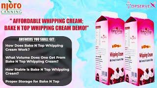 How to Prepare Bake N Top Whipping Cream for Cake Decorating | Topserve Ltd | Njoro Canning