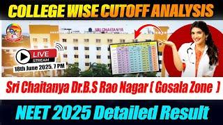 College Wise Cutoff Analysis and Sri Chaitanya BS Rao Nagar Gosala Zone NEET 2025 Detailed Result