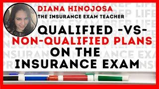 Insurance Exam Tutoring. Qualified VS Non-Qualified Plans on The Insurance Exam. #insuranceexam