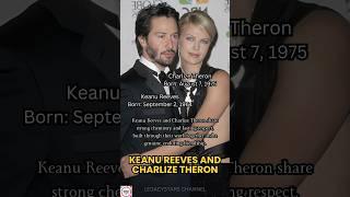 Keanu Reeves and Charlize Theron: Bonded by Grief and Screen Magic