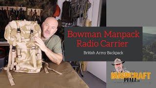 The British Army Bowman Manpack Backpack   4K