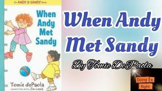 When Andy Met Sandy by Tomie dePaola. || Read Aloud Book.