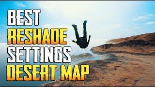 PLAYERUNKNOWNS BATTLEGROUNDS BEST RESHADE SETTINGS DESERT MAP! Remove Blur & Increase Visibility!