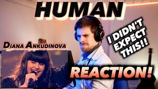 Diana Ankudinova - Human (live) FIRST REACTION! (I DIDN'T EXPECT THIS!!)