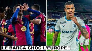  LE BARCA CHOC L'EUROPE, LES BLAUGRANAS C'EST DU HAUT NIVEAU ! / L'OM SE BALADE ! MANITA ! ZI#3094