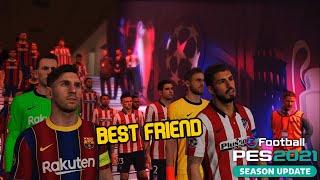 LAGA DUA SAHABAT!! - PES 2021 DREAM PATCH V1 - BARCELONA VS ATLETICO MADRID - FINAL LEAGUE CHAMPION