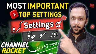 Most Important Top Settings For YouTube Channel | YouTube channel settings | Tech Farooq hadi