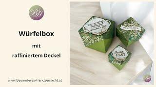 Würfelbox mit raffiniertem Deckel / Schritt für Schritt Anleitung / Verpackung / Stampin' Up!