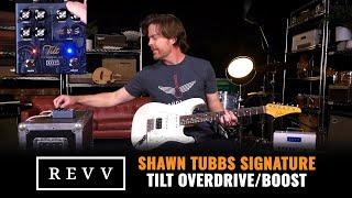 Revv Shawn Tubbs Signature Tilt Overdrive/Boost