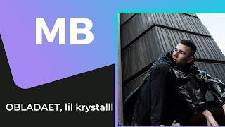 OBLADAET, lil krystalll - MB (Премьера клипа)