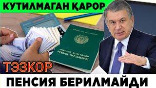 ШОШИЛИНЧ! ПЕНСИЯ ҲАҚИДА ЯНГИ ҚАРОР. СРОЧНО! КЎРИНГ...