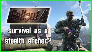 Can you beat fallout 4 survival mode as a stealth archer? (part 1)