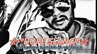 DOPE SLANG - One Arm Bandit ft. A-Train (prod. by Malcolm Lynch)