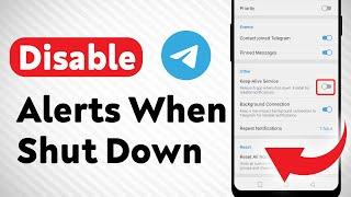 How to Disable Telegram Notifications When Shut Down (Updated)