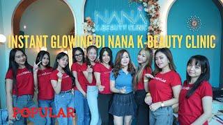 INSTANT GLOWING DI NANA K-BEAUTY CLINIC | MISSPOP SEASON 3 2024 | Popular Magazine Indonesia